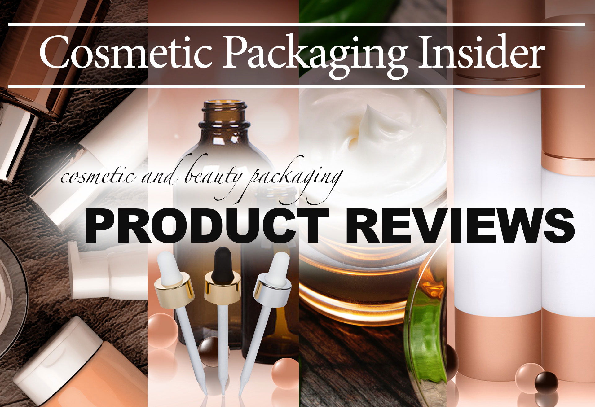 Cosmetic and Beauty Packaging - Product Reviews